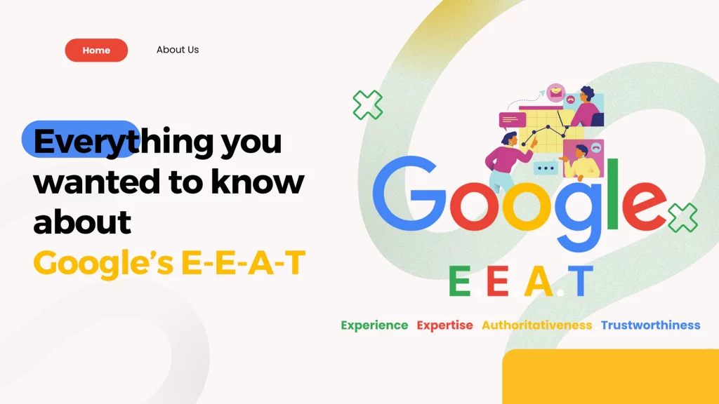 Everything you wanted to know about Google’s E-E-A-T