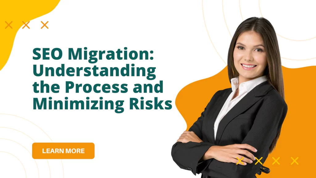 SEO Migration: Understanding the Process and Minimizing Risks