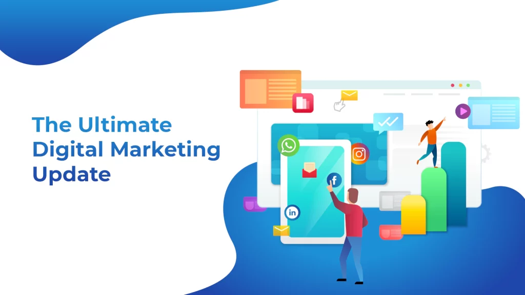 The Ultimate Digital Marketing Update